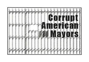 Corrupt American mayors: Corrupt mayors pose a threat to decency in society. List of corrupt US mayors. Mayors from large cities and small towns. Indictments. Sentences. #CorruptMayors #CorruptAmericanMayors #CityMayors citymayors.com/politics/us-co…