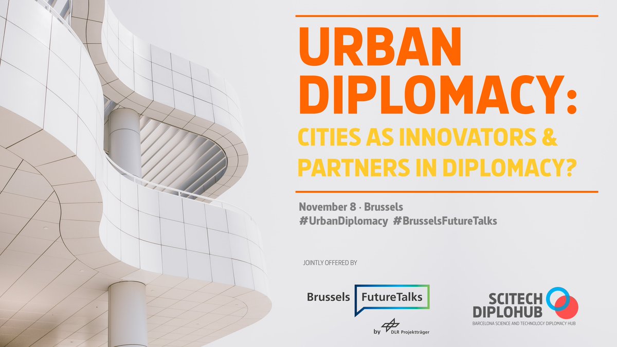 🇪🇺 Today in Brussels | #UrbanDiplomacy: #Cities as Innovators &amp; Partners in #Diplomacy?

Together with <a href="/DLR_PT/">DLR Projektträger</a> in the framework of #BrusselsFutureTalks, we are gathering experts &amp; practitioners from #cities, #politics, global networks, and the #UN to discuss #CityDiplomacy.