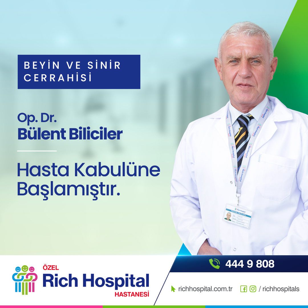 Op. Dr. Bülent Biliciler, Beyin ve Sinir Cerrahisi birimlerimizde hasta kabulüne başlamıştır. Detaylı bilgi ve randevu için: 4449808 - richhospital.com.tr #richhospital #beyinvesinircerrahisi