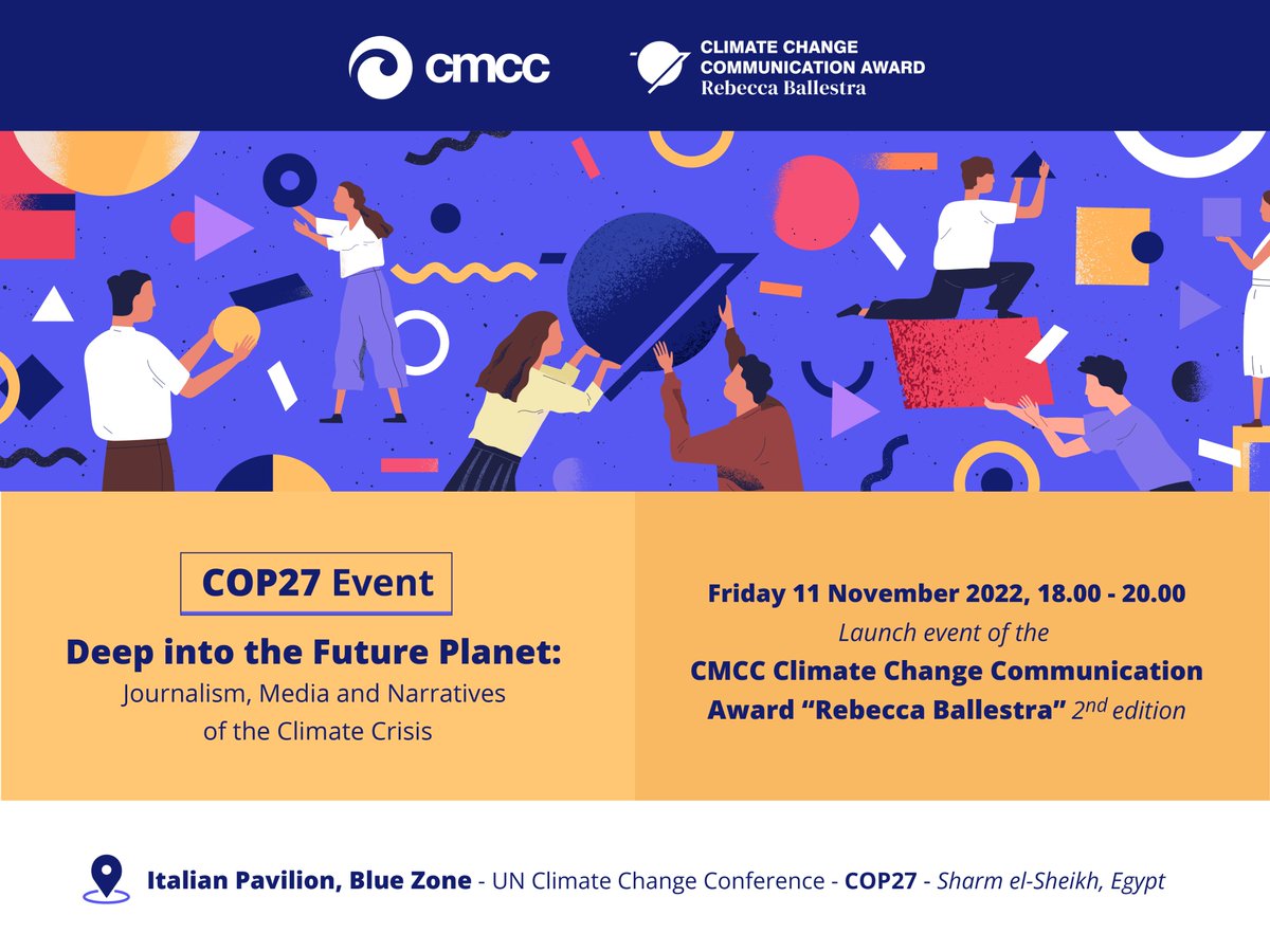 The 2nd edition of the Climate Change Communication Award "Rebecca Ballestra" will be launched on November 11, during the <a href="/COP27P/">COP27</a> side event 
"Deep into the Future Planet. Journalism, Media and Narratives of the Climate Crisis". 

➡️ cmcc.it/lectures_confe… 

#COP27 #CMCCaward