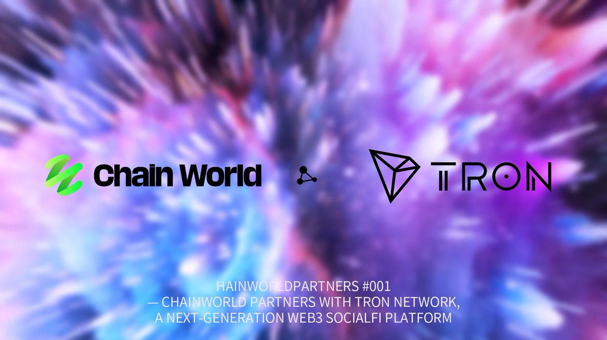 ChainWorld_'s tweet image. ChainWorldPartners #001 — ChainWorld partners with Tron Network, a next-generation Web3 SocialFi platform