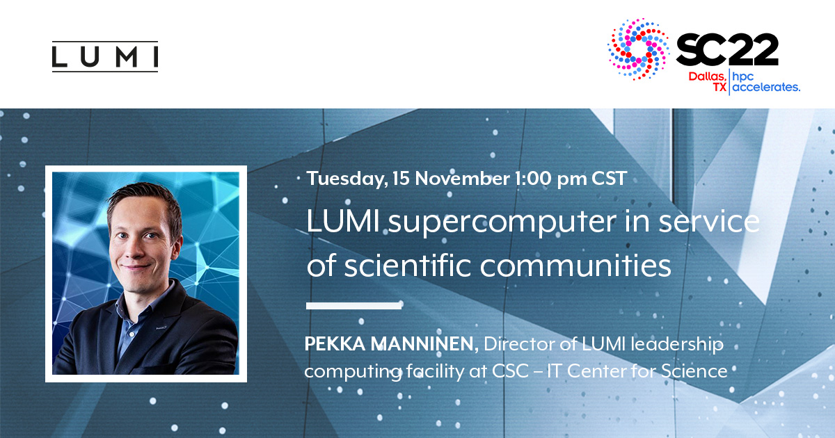 LUMIhpc's tweet image. Flash Talk alert ⚡! Join us at #SC22 booth 545 on Tuesday, 15 Nov at 1 pm, when Pekka Manninen talks about the LUMI supercomputer in service of scientific communities. Check out the other talks in the series 👇 #hpcaccelerates
lumi-supercomputer.eu/events/sc22-da…