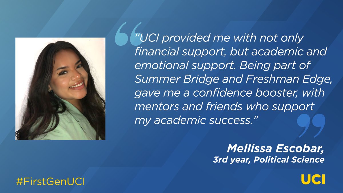 UCIrvine's tweet image. Today is #NationalFirstGenerationDay, a day to celebrate first-gen college students, faculty and staff! Melissa Escobar aspires to be a lawyer and hopes to give her family a better future. #FirstGenUCI #UCIPride @ucisocsci
