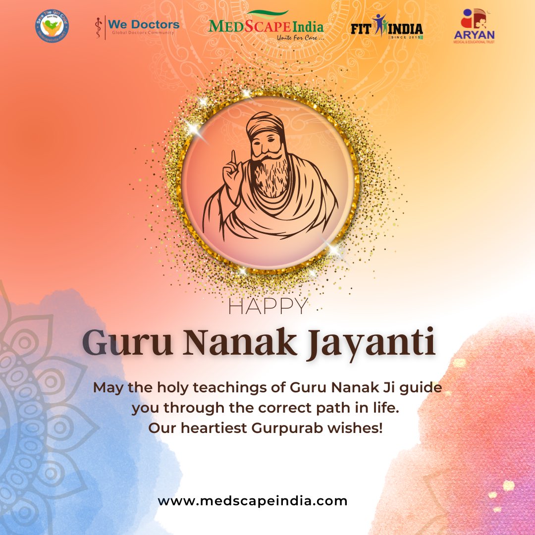 MedscapeIndia's tweet photo. Happy Guru Nanak Jayanti 🙏🏻🙏🏻!!
.
.
#happygurunanakjayanti #gurunanakjayanti #gurunanakdevji #gurunanakdevji #blessing #wishes #medscapeindia #wedoctors #fitindia #savethegirlchild #aryanmedicalandeducationaltrust https://t.co/1H0NEp5LzQ