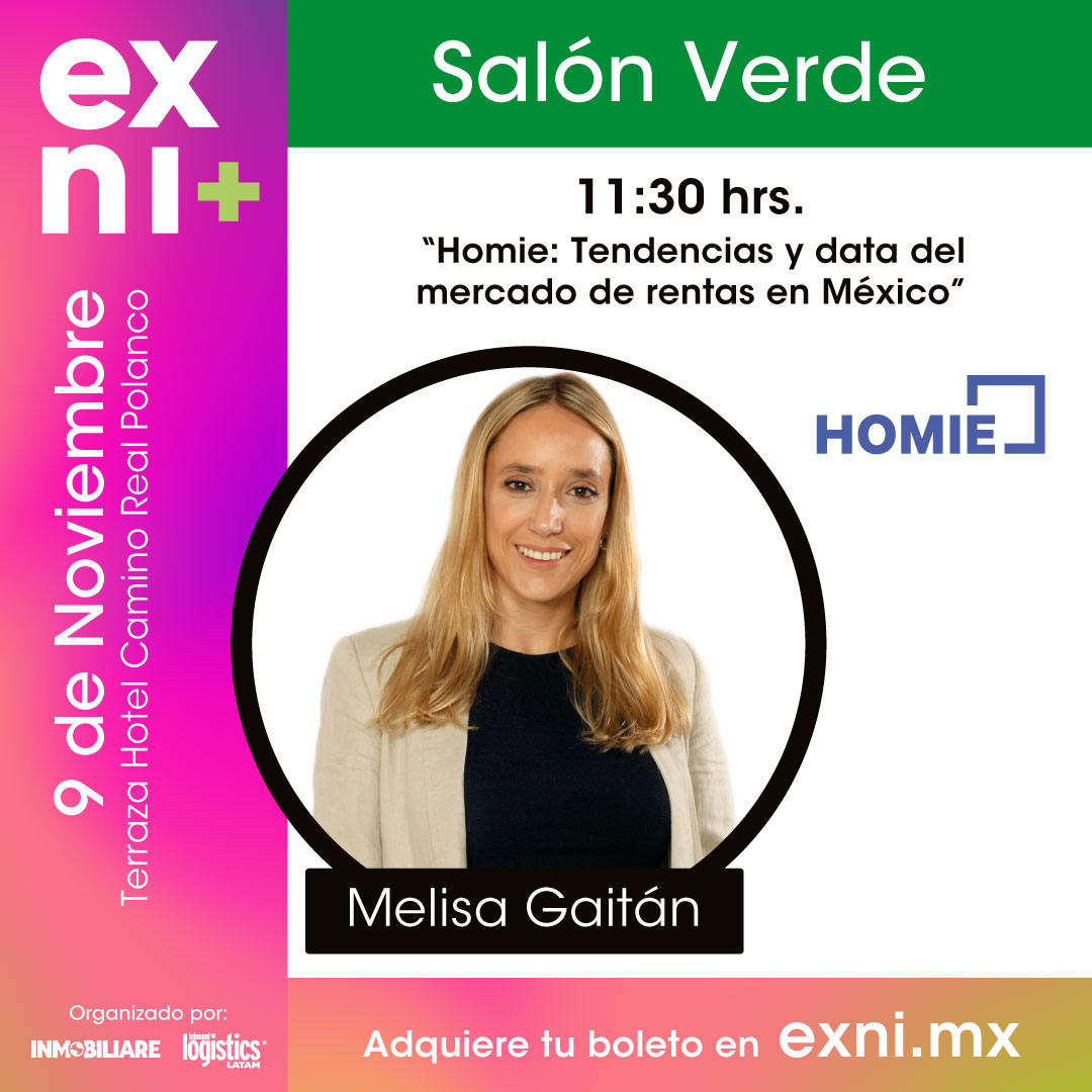 Melisa Gaitán presentará 'Homie: Tendencias y data del mercado de rentas en México'. Para acceder sólo tienes que registrate en el siguiente enlace exni.mx/workshops/ @HomieMx_