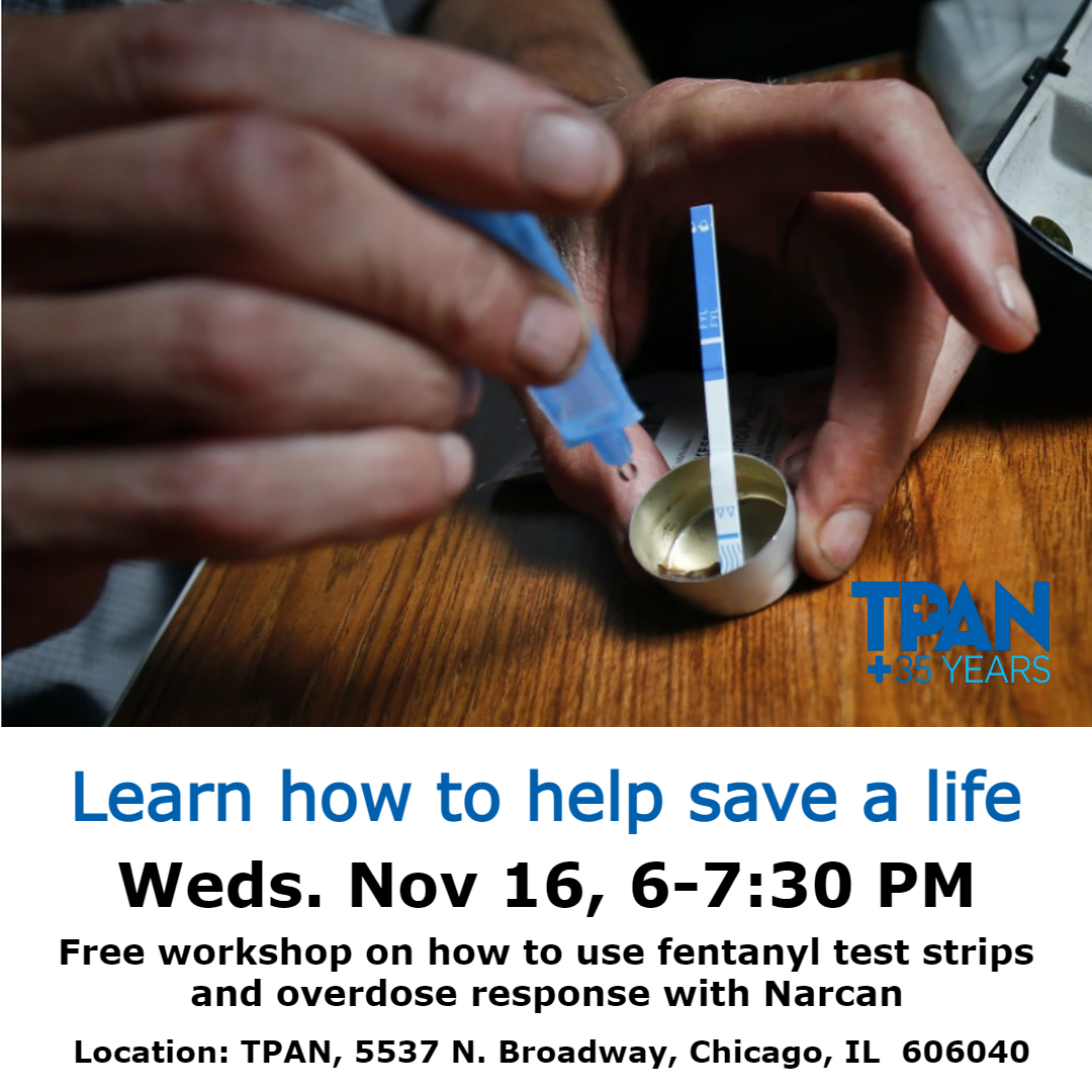 TPAN is teaching community members how to use fentanyl test strips and Narcan as on Nov 16, 6-7:30 pm. The workshop will take place at TPAN (5537 N. Broadway) Space is limited, so sign up now. Attendees take supplies home. bit.ly/3fKUB0I