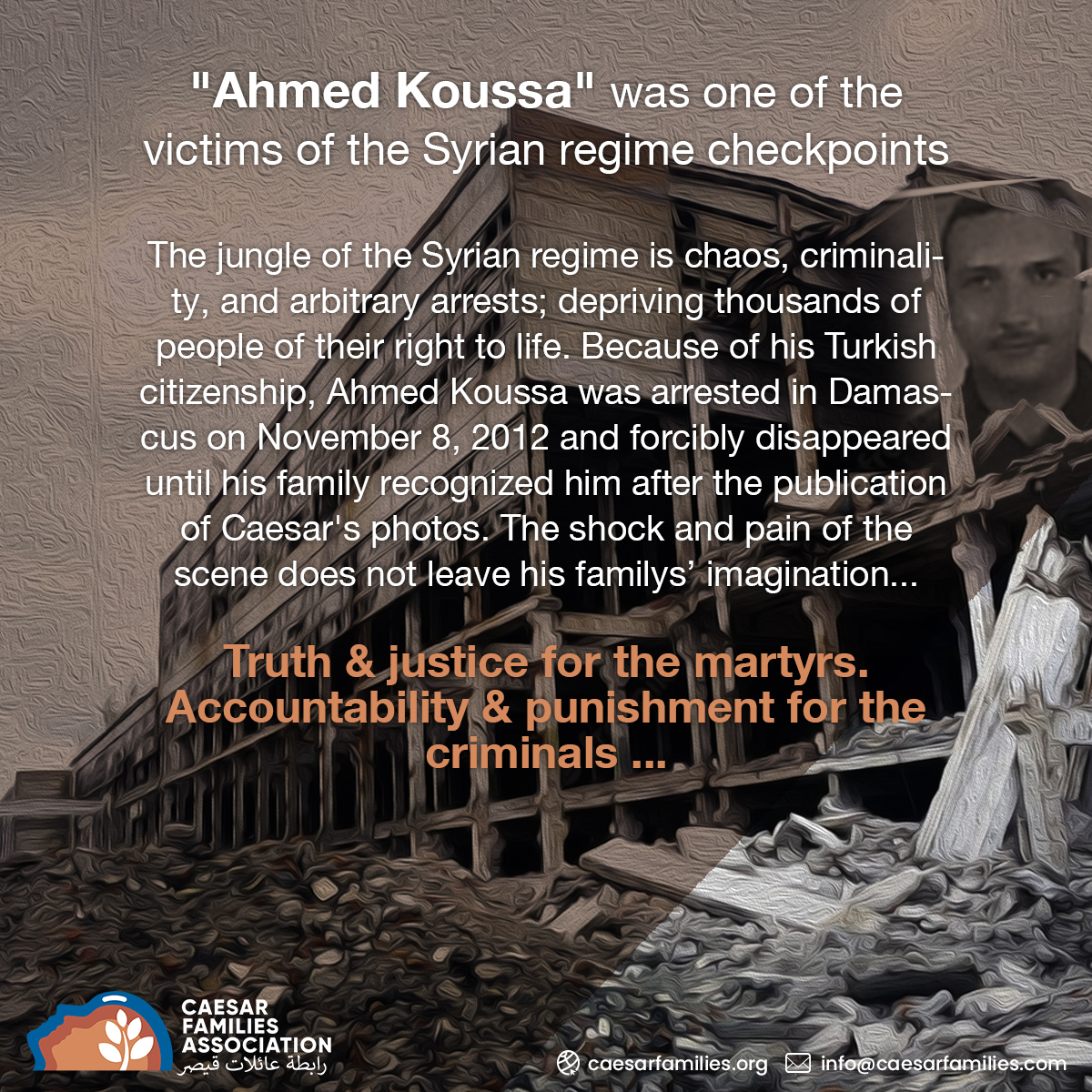 Caesarfamilies's tweet photo. Ahmed Koussa; was one of the victims of the Syrian regime checkpoints. The jungle of the Syrian regime: Chaos, criminality, arbitrary arrests; depriving thousands of people of their right to life. He was arrested in Damascus on November 8 of 2012. 
Truth &amp; justice for the martyrs https://t.co/33r7U7EloL