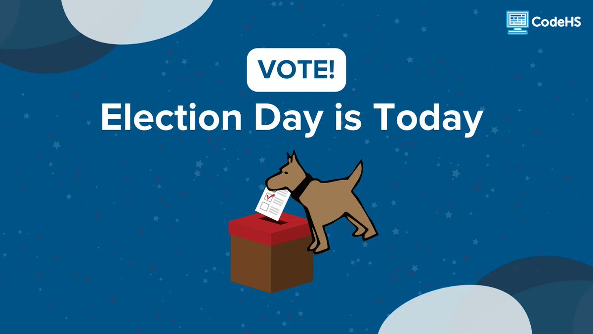 CodeHS's tweet photo. Today is #election day, don't forget to #vote! https://t.co/VytiQff72t