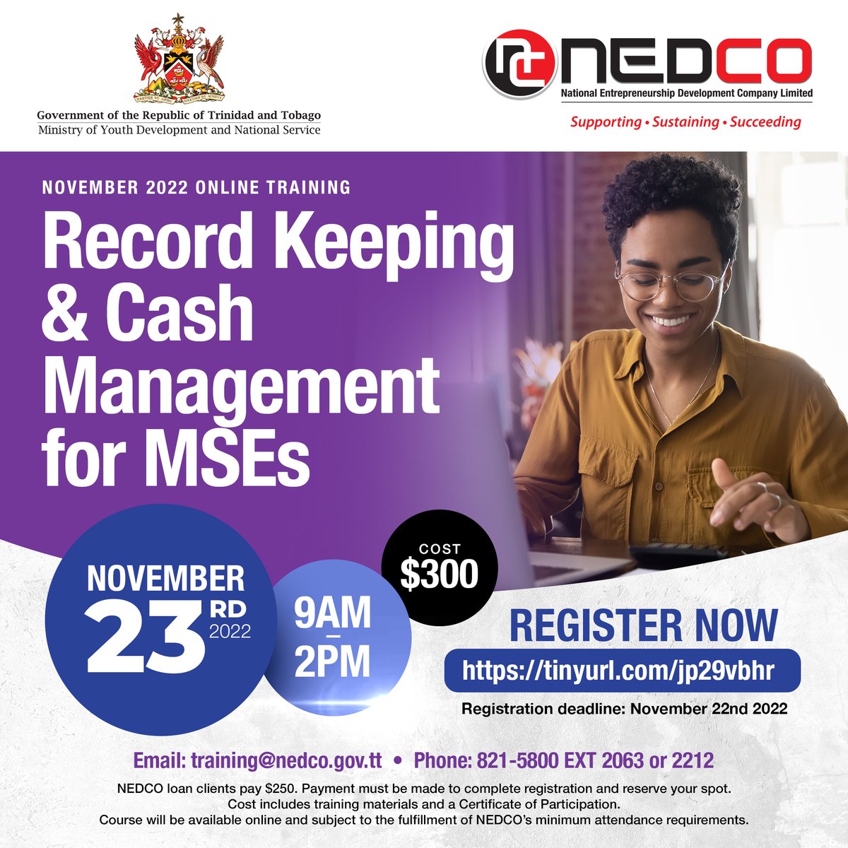 NedcoTT's tweet photo. Looking to improve the Record Keeping and Cash Management for your MSE?

We can help! 

Click the following link to learn more and register on our website:  https://t.co/s9cysR1wN4

Date: Wednesday 23rd November 2022 Time: 9:00AM to 2:00PM

Deadline: Tuesday 22nd November 2022 https://t.co/RWkiqhM99Y