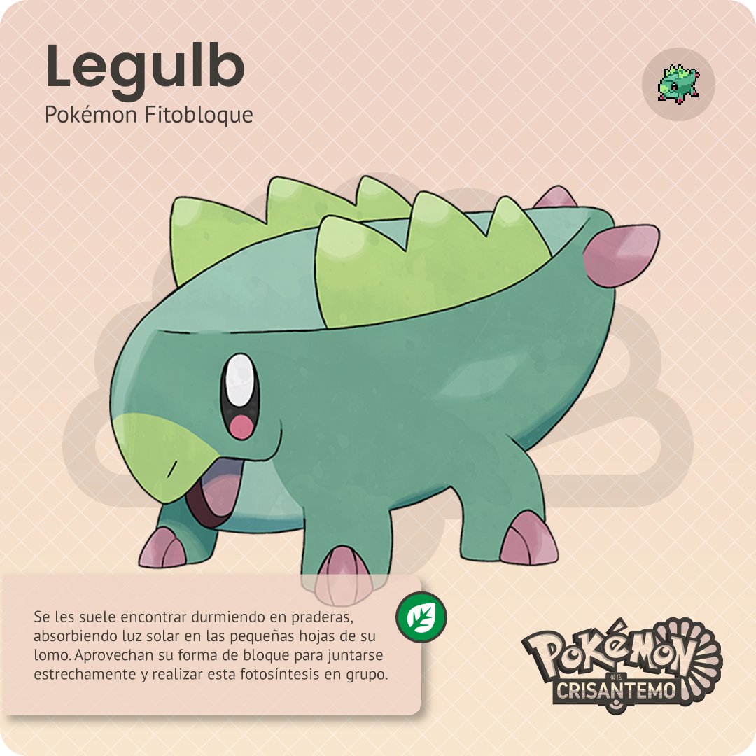 🍃¡Presentamos a Legulb, el Pokémon Fitobloque!🍃 

Este pequeño tiene una personalidad muy apacible y obediente. Es un Pokémon perfecto para los entrenadores más novatos. 

☀️¡Además siempre os guiará a lugares soleados!☀️