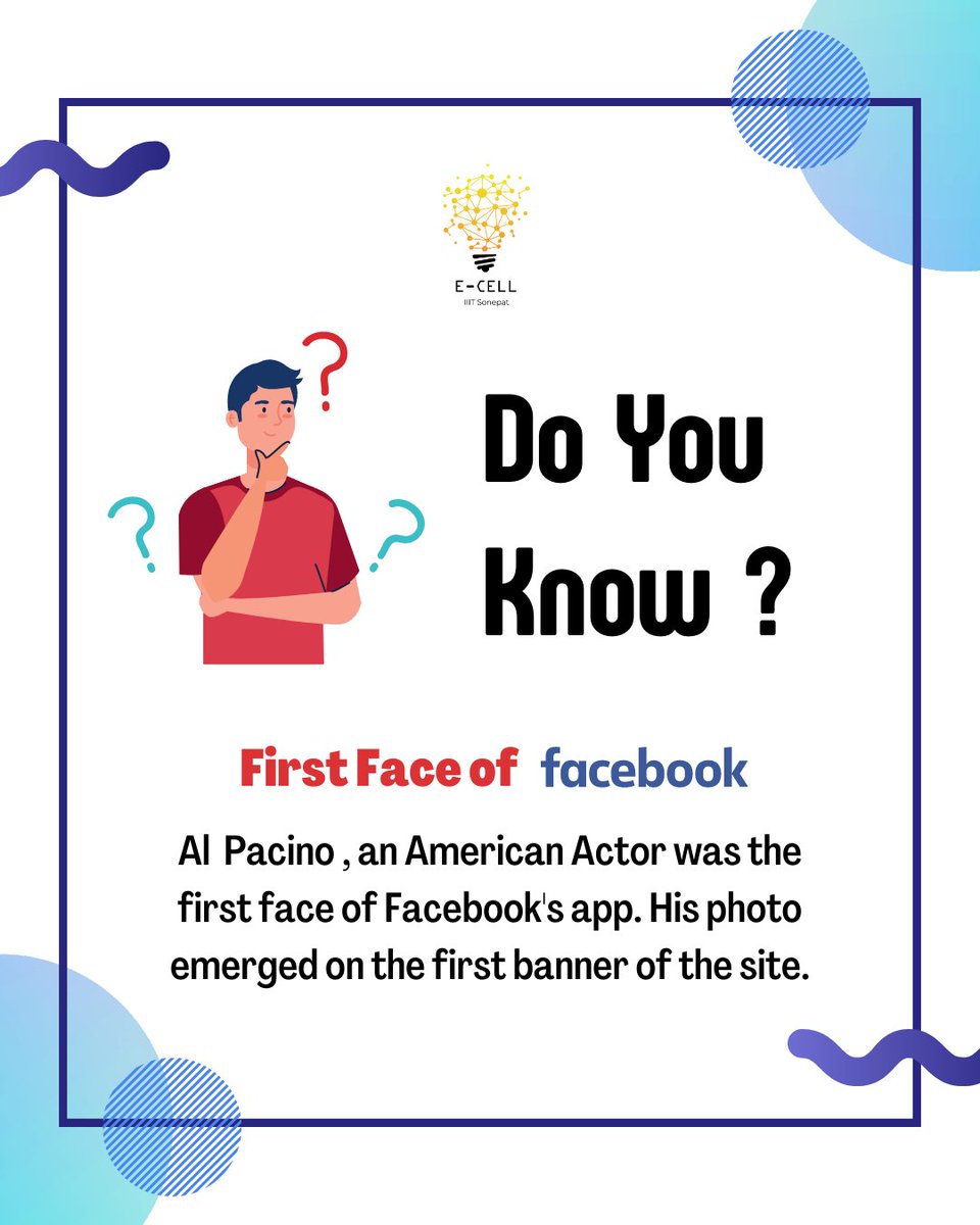 ecelliiits's tweet photo. First face of facebook :-

Al Pacino, an American Actor was the first face of Facebook's app. His photo emerged on the first banner of the site.

#ecelliiitsonepat #ecell https://t.co/3x8qlazurB