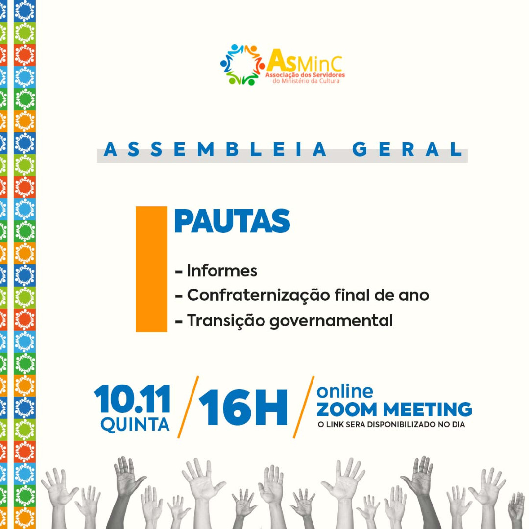 ASMINC_CULTURA's tweet photo. Dia 10 de novembro, quinta-feira, a AsMinC realizará uma Assembleia Geral com o ... https://t.co/A6q8y48zWl https://t.co/f3Azz0F8ct