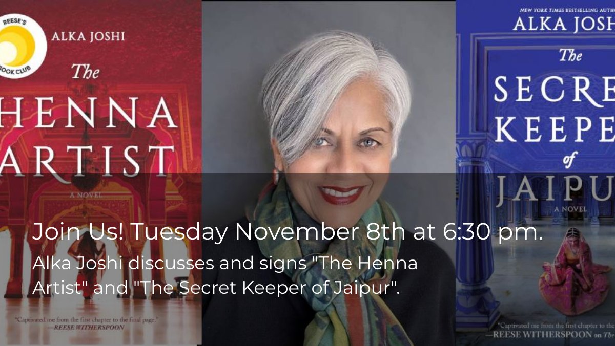 Today, Tuesday November 8th at 6:30 pm - Alka Joshi discusses and signs 'The Henna Artist' and 'The Secret Keeper of Jaipur'. - mailchi.mp/dieselbookstor… @alkajoshi