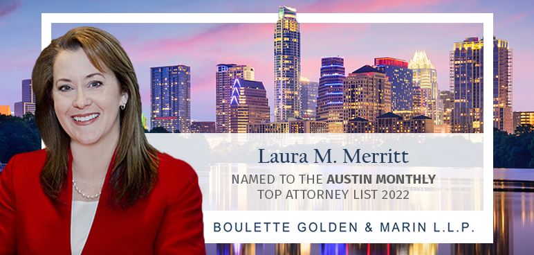 BouletteGolden's tweet image. Congratulations to Boulette Golden &amp;amp; Marin partner, Laura Merritt, for being named a Top Attorney in Labor &amp;amp; Employment for 2022 by Austin Monthly!