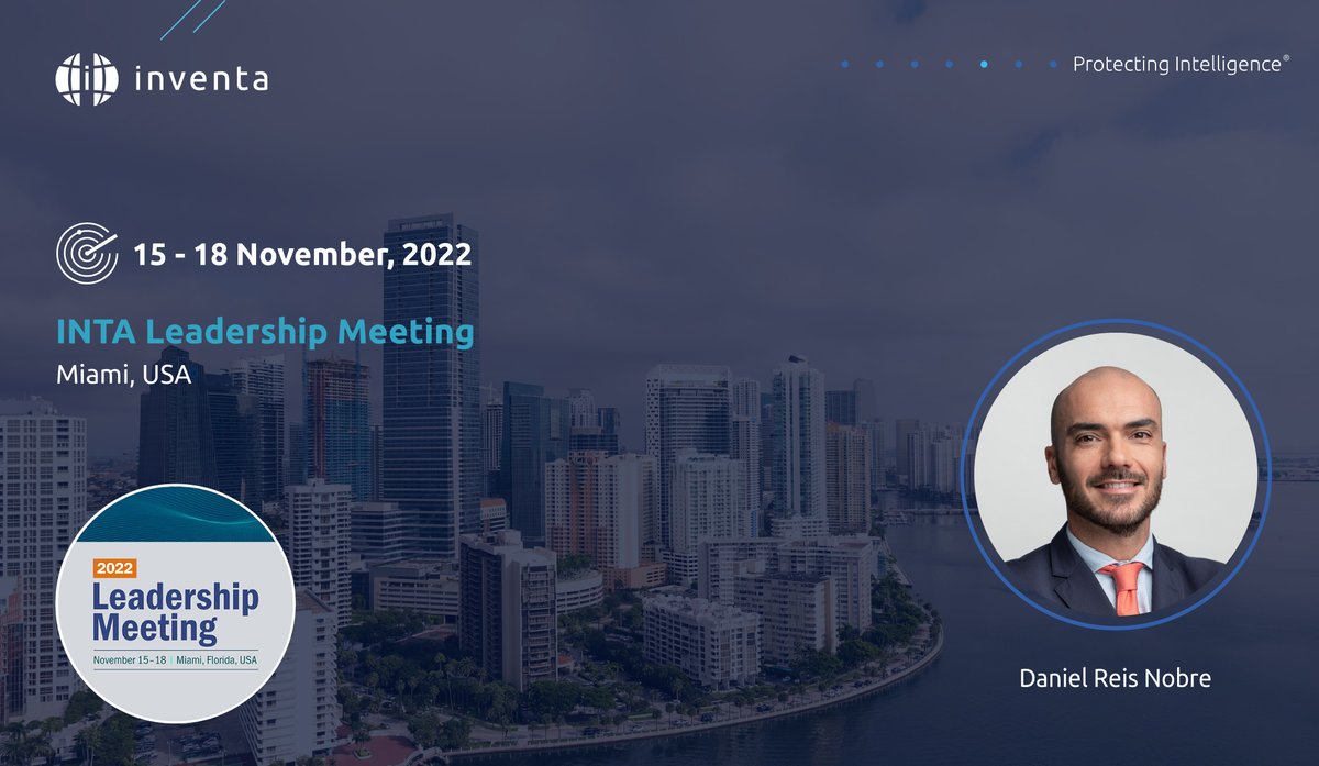 inventa_com's tweet photo. Daniel Reis Nobre will be attending the 2022 #INTA Leadership Meeting that takes place this month in Miami, USA.

ℹ️ If you want to meet with Daniel, feel free to email us at 𝐞𝐯𝐞𝐧𝐭𝐬@𝐢𝐧𝐯𝐞𝐧𝐭𝐚.𝐜𝐨𝐦

#Inventa #ProtectingIntelligence #IP #INTALeadershipMeeting https://t.co/0fcKl6fEw7