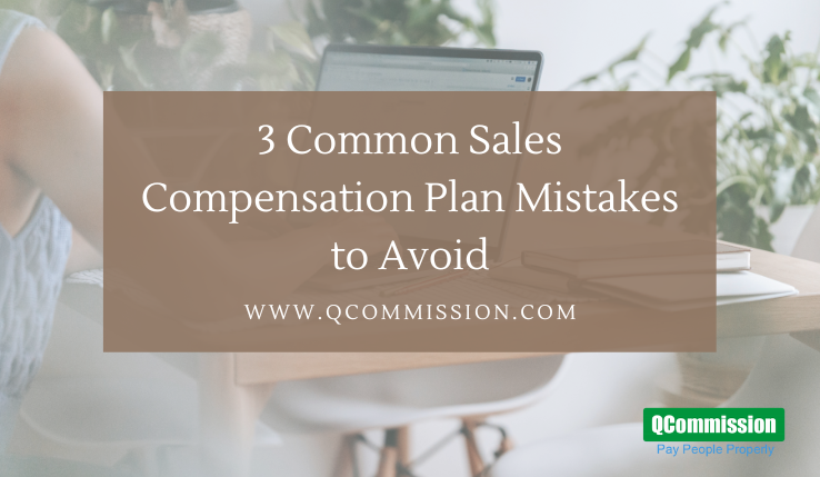 QCommission1's tweet photo. 3 Common Sales Compensation Plan Mistakes to Avoid https://t.co/VY2SNfuYum
#salesblog #salesperformancemanagement #salescompensationplan #salescommissionplan #commissionmanagementsoftware #salescommissionsoftware https://t.co/LsDI8VjloT