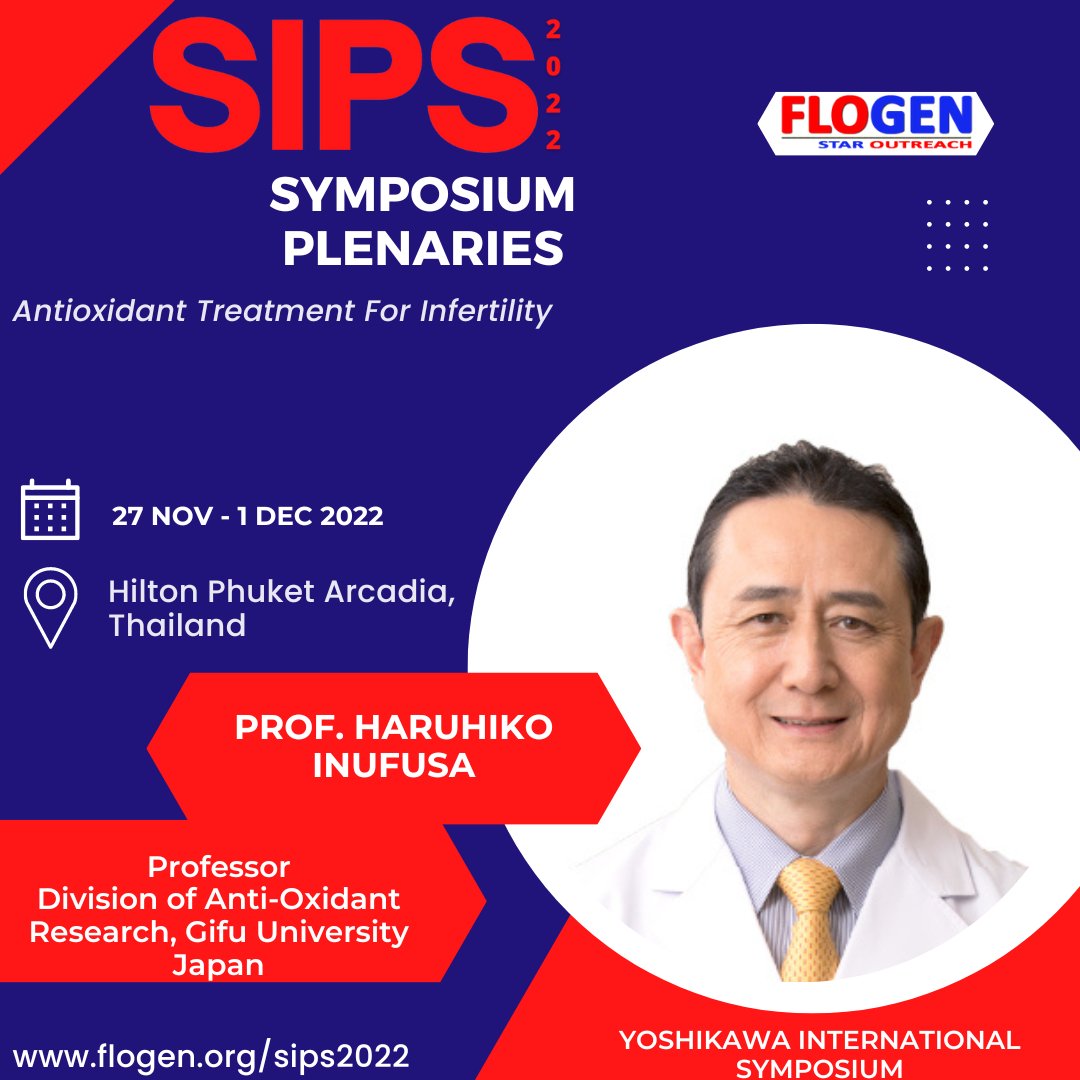 2022Sips's tweet photo. Join us at sips 2022 to listen to the presentations by Prof. Haruhiko Inufusa

 from the Yoshikawa International Symposium (2nd Intl. Symp. on Oxidative Stress for Sustainable Development of Human Beings)

#sips2022 #flogen  #flogensips #NobelLaureates #NobelPrize #executives https://t.co/SxDOz2K9Xr