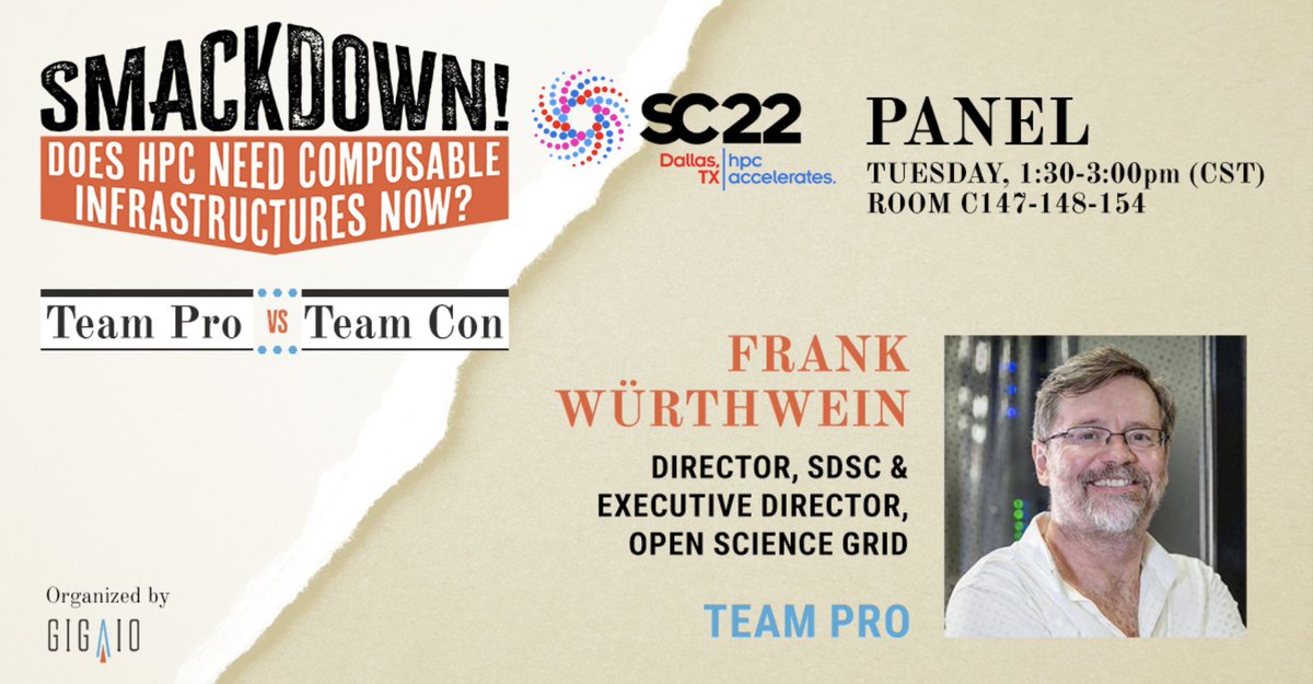 giga_io's tweet photo. 🚨💪SMACKDOWN💪🚨 This #SC22 panel will feature a debate between opinionated experts on composable infrastructure for #HPC. Meet Pro Team member Frank Wurthwein, Director of the @SDSC_UCSD and Executive Director of @opensciencegrid. https://t.co/XcpnQ4uZWI #SC22Smackdown https://t.co/TNOXovr9sI