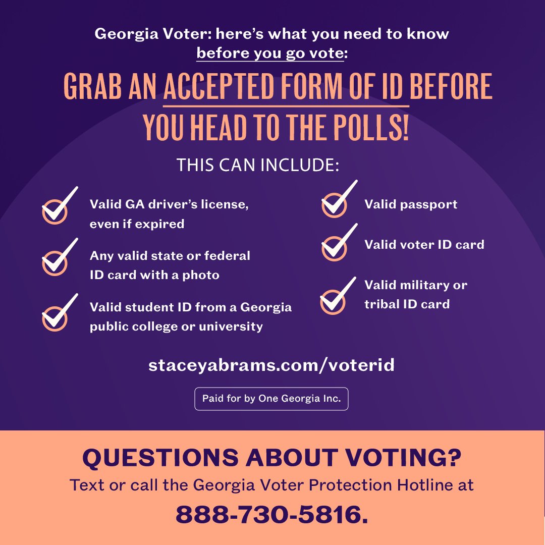 GA voters — make sure you have an accepted form of ID before you head to the polls today. Additionally, you must vote at your assigned precinct. Find polling location here: staceyabrams.com/voting Questions about voting? Text/call the GA Voter Protection Hotline: 888-730-5816.