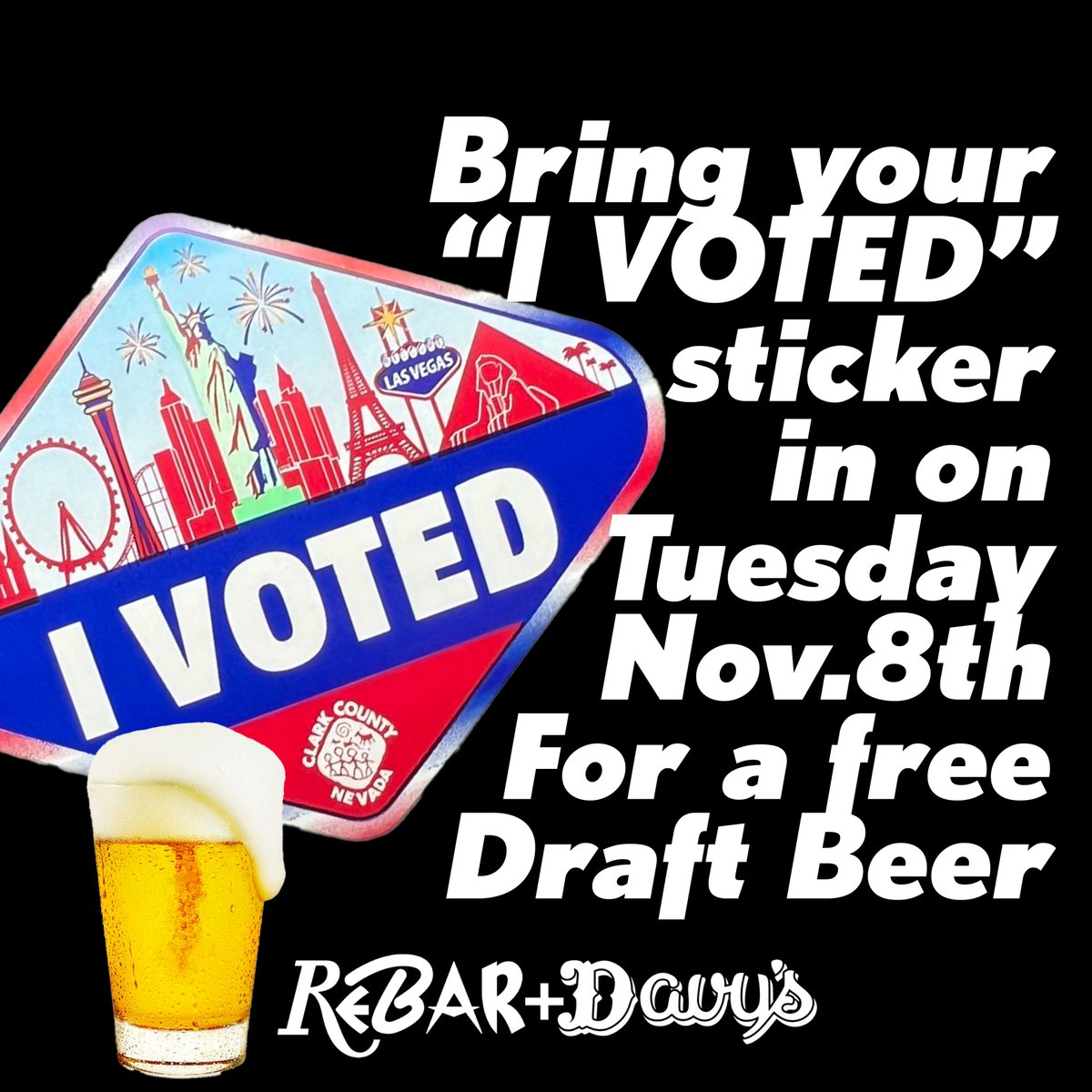VOTE FOR BEER 2022!!

We hope to see you TODAY for your FREE DRAFT BEER with "I VOTED" sticker!!

#rebarlv #getdrunkandbuyshit #davyslv #dtlv #dtlvartsdistrict #mainstreet #freebeer #election2022