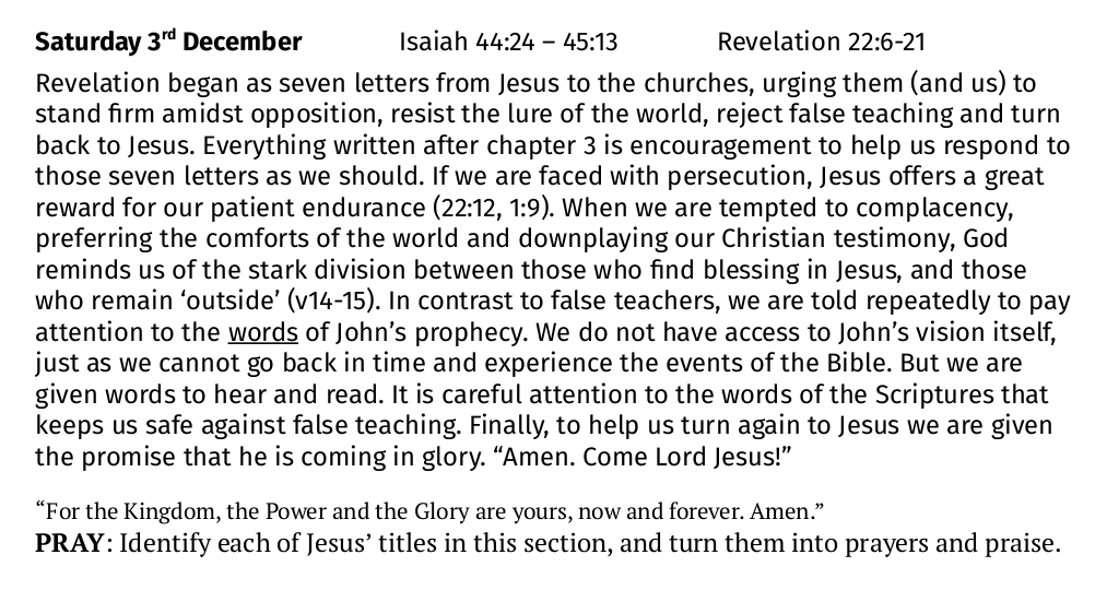 Saturday 3rd December 2022
Isaiah 44:24 - 45:13 and Revelation 22:6-21
#JesusIsGoodNews