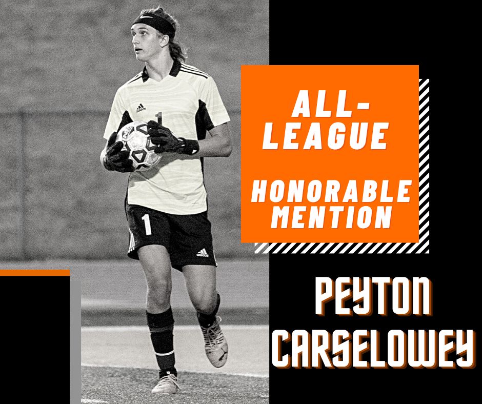 All-League Soccer teams have been released. Help me congratulate our athletes on the list, starting with our fearless leader in the back. <a href="/PeytonJames34/">Peyton Carselowey</a> was named honorable mention Goalkeeper. 10 Shutouts in 18 Games. Giving up only 14 regular season goals. He'll Be Back for more