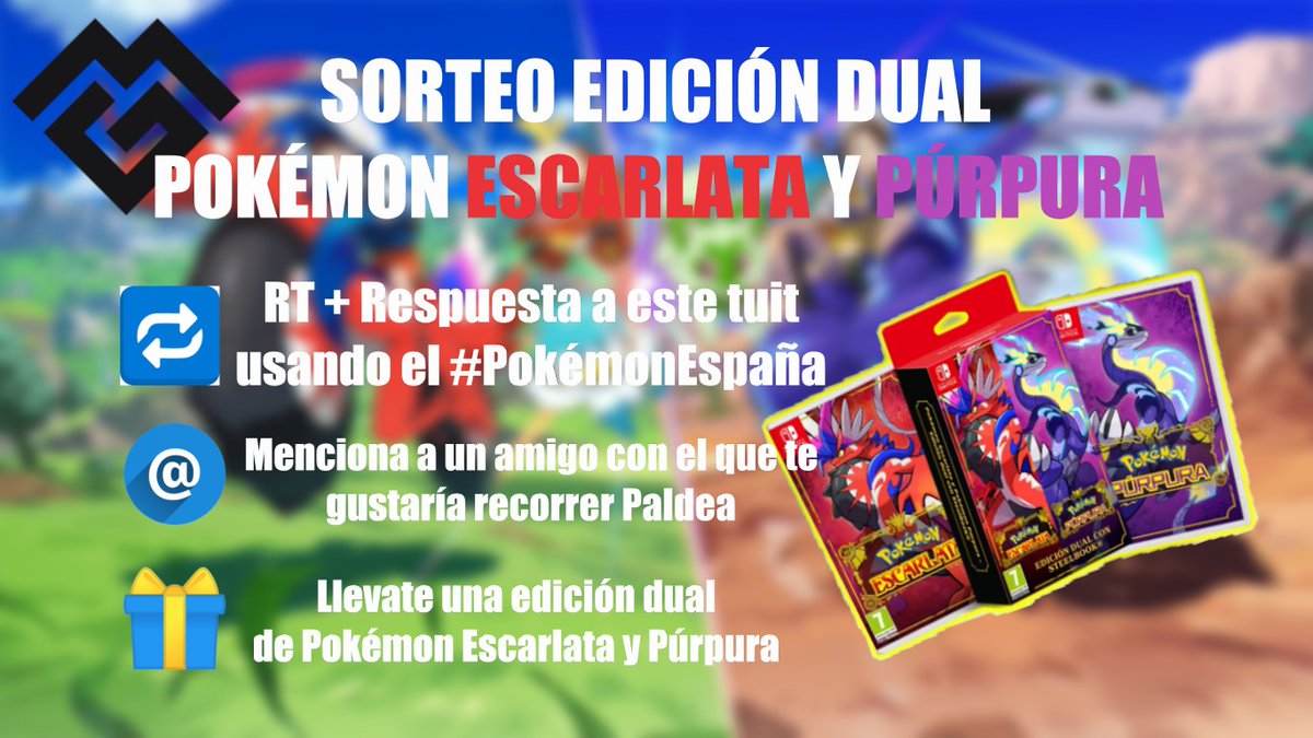 MGG España (@mgg_esp) on Twitter photo ¡Llega el Sorteo de Pokémon Escarlata y Púrpura estabáis esperando!
➡️Sigue a <a href="/MGG_ESP/">MGG España</a>
y haz RT a este tuit utilizando el #PokémonEspaña
➡️Menciona a un amigo con el que te gustaría explorar Paldea
➡️Llevate una edición dual ¡CON LAS DOS VERSIONES!
¡Que empiece la aventura! ¡Llega el Sorteo de Pokémon Escarlata y Púrpura estabáis esperando!
➡️Sigue a <a href="/MGG_ESP/">MGG España</a>
y haz RT a este tuit utilizando el #PokémonEspaña
➡️Menciona a un amigo con el que te gustaría explorar Paldea
➡️Llevate una edición dual ¡CON LAS DOS VERSIONES!
¡Que empiece la aventura!