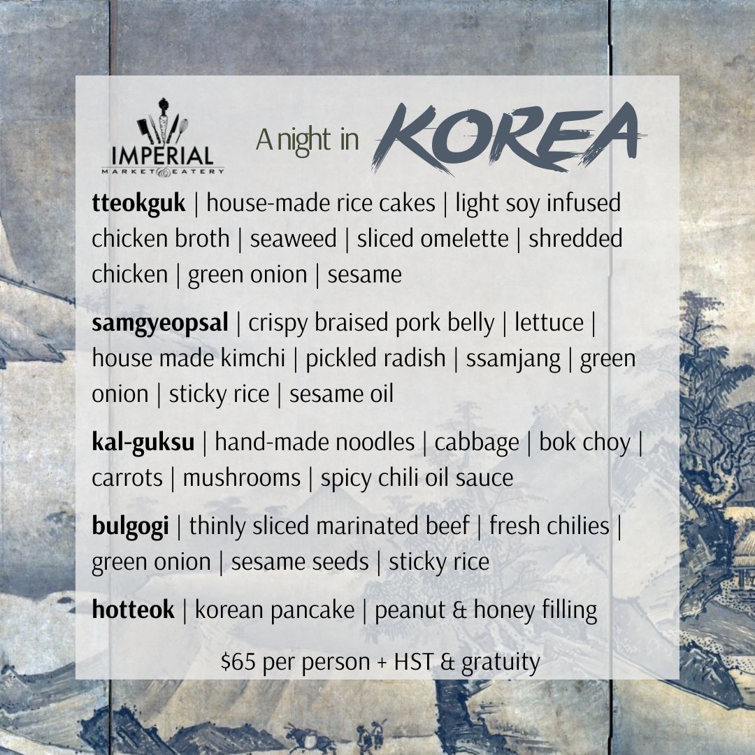 imperialmarkeat's tweet photo. Sneak a peek at our menu for a night in Korea on November 16 & 17!
It's going to be so good.
Secure your spot on the waitlist today! 519-390-6000.
#passportdinnerseries #eatlocal #foodies #foodexperiences #kwawesome #wrawesome #supportlocal #savourstratford #eatingfortheinsta https://t.co/Ey1ekMijva