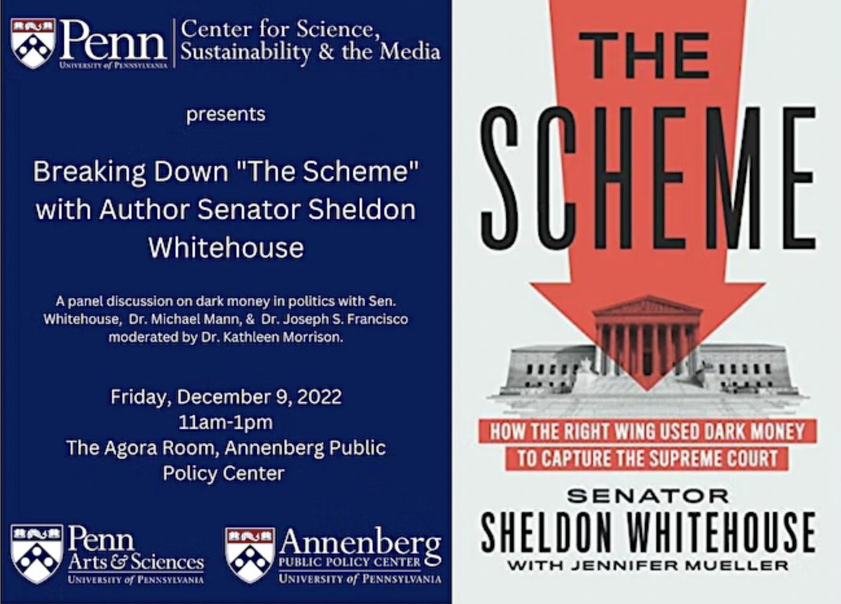 Breaking Down 'The Scheme' with Author @SenWhitehouse | Upcoming @Penn Center for Science, Sustainability & the Media (@PennCSSM) event at the University of Pennsylvania, Friday Dec 9 via @PennSAS/@APPC/@AnnenbergPenn/@KleinmanEnergy 
 eventbrite.com/e/breaking-dow…
#PCSSM