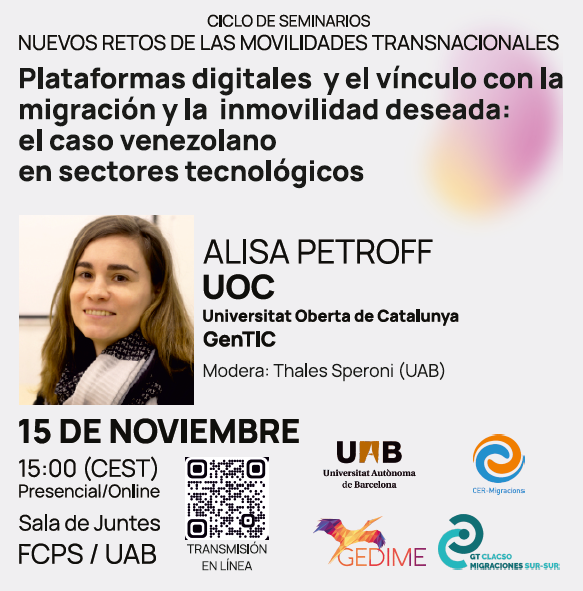 GENTIC_UOC's tweet photo. 🗓️15/11: No te pierdas el seminario de @AlisaPetroff #GenTIC sobre #PlataformasDigitales y el vínculo con la #migración y la inmovilidad deseada en el Ciclo: Nuevos retos de las movilidades transnacionales

⏰15:00 h 
📍@UABBarcelona

📺Síguelo en directo:
https://t.co/S1AA9JSPLn https://t.co/egAbdc6hvN