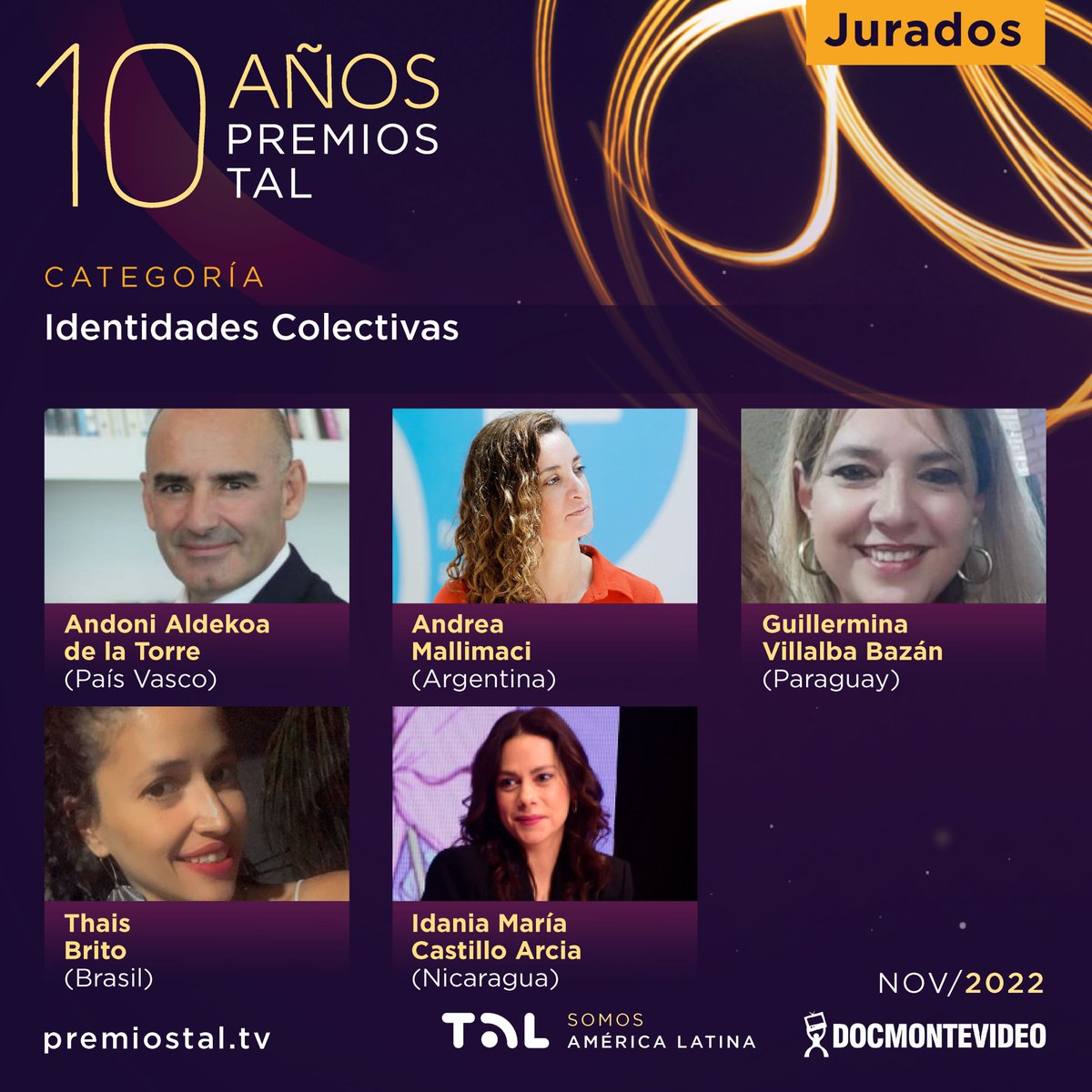 RedTALtv's tweet photo. Los jurados en la categoría IDENTIDADES COLECTIVAS de los Premios TAL 2022 son:
 
• Andoni Aldeoka de la Torre (País Vasco)
• Andrea Mallimaci (Argentina)
• Guillermina Villalba Bazán (Paraguay)
• Thais Brito (Brasil)
• Idania María Castillo Arcia (Nicaragua) https://t.co/74ddfsvH82