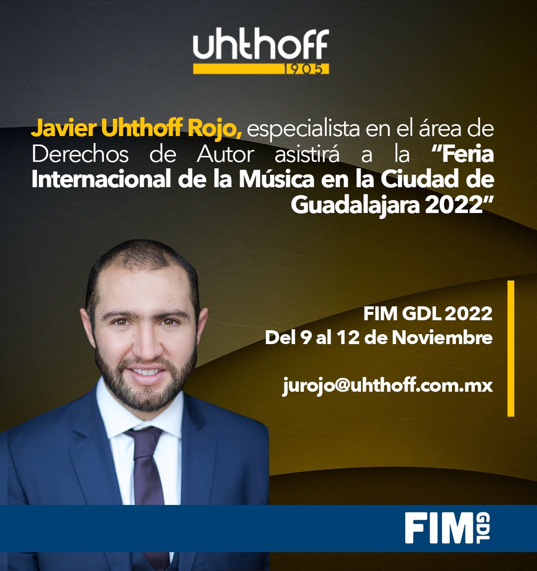 UHTHOFFLAWMX's tweet image. Javier Uhthoff Rojo, especialista en el área de Derechos de Autor asistirá a la “Feria Internacional de la Música en la Ciudad de Guadalajara 2022”
FIM GDL 2022
Del 9 al 12 de Noviembre

fimguadalajara.mx/index.php

#Uhthoff #FIMGDL #propiedadintelectual #derechosdeautor