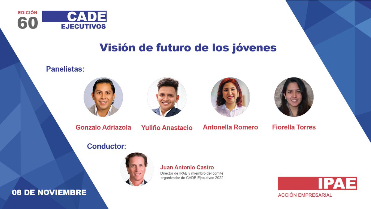 IPAEPERU's tweet photo. Gonzalo Adriazola (@Adriazola_G), Yuliño Anastacio (@CleverYulino), Antonella Romero (@antonellarj) y Fiorella Torres (@torres_fiorella) reflexionarán en la sesión “Visión de futuro de los jóvenes”, bajo la conducción de Juan Antonio Castro (@MolinaGoller). Sigue el hilo 👇 https://t.co/Frbfbt3fTU