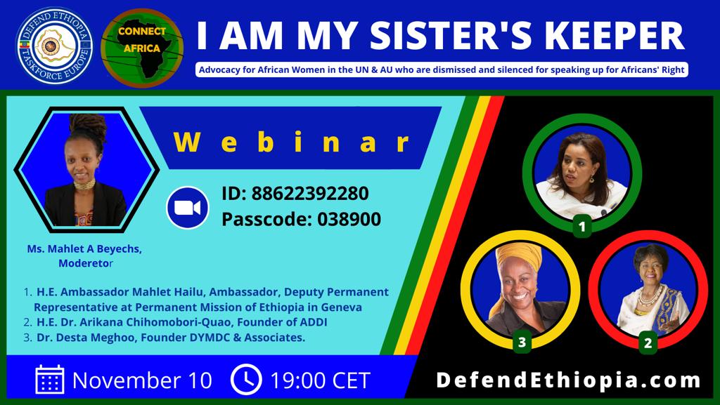 👉🏿 Topic: I AM MY SISTER’S KEEPER 
👉🏿 Nov 10, 2022 - 7PM CET

Our African Sisters @UN who spoke the truth on the war in #Ethiopia

Join Zoom Meeting
📌  us06web.zoom.us/j/88622392280?…

📌 Meeting ID: 886 2239 2280
📌 Passcode: 038900

#IamMaureenAchieng #IamDenniaGayle #RemoveDrTedros