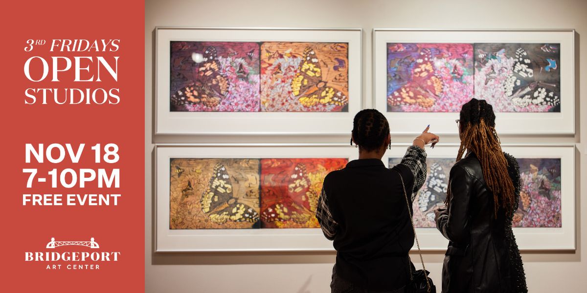 3rd Fridays | Open Studios @ Bridgeport Art Center - mailchi.mp/bridgeportart/…