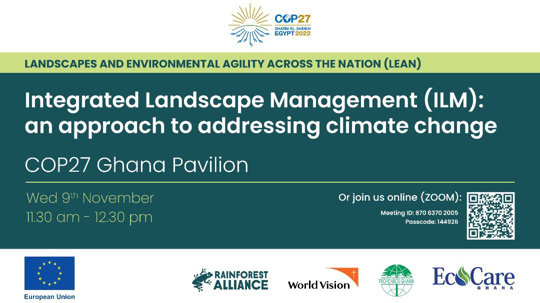 ecocareghana's tweet photo. #climatechange cannot be addressed without the adoption of sustainable landscape practices.
 
Join us tomorrow at the Ghana Pavilion @cop27 to learn more about how the @EuropeInGhana funded #LEANProject partners are supporting Landscape Restoration works across #Ghana .

#COP27 https://t.co/nTmCENRiIq