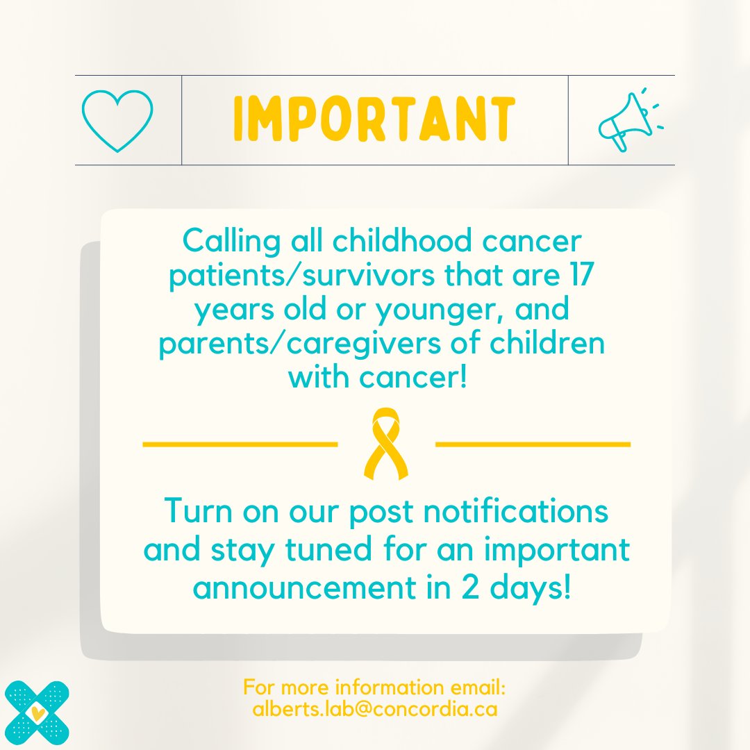 Calling all childhood cancer patients/survivors that are 17 years old or younger, and parents/caregivers of children with cancer! 💫🎗️

Turn on our post notifications and stay tuned for an important announcement in 2 days!

For more information email: alberts.lab@concordia.ca