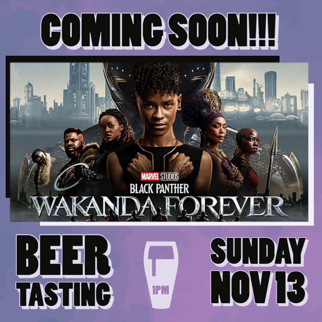 Black Panther: Wakanda Forever Beer Tasting this weekend!!!
