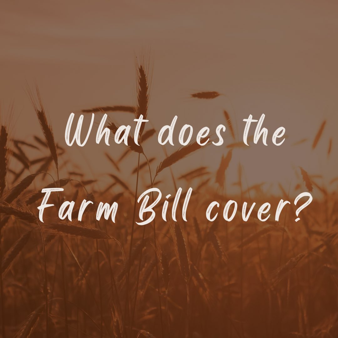 Titles of the Farm Bill: 
• Commodities
• Conservation
• Trade 
• Nutrition
• Credit 
• Rural Development 
• Research, Extension and Related Matters
• Forestry
• Horticulture
• Crop Insurance 
• Miscellaneous (livestock production, limited-resources, etc.)

#CAO22