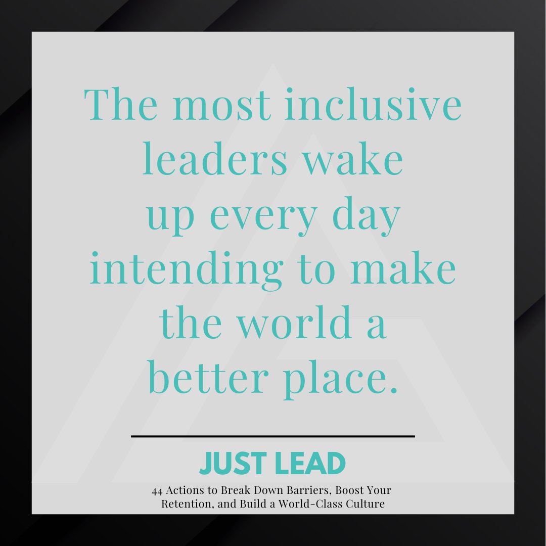 They recognize they are positioned to make the world a more just place for their employees and communities, regardless of what they may look like. #JustLead