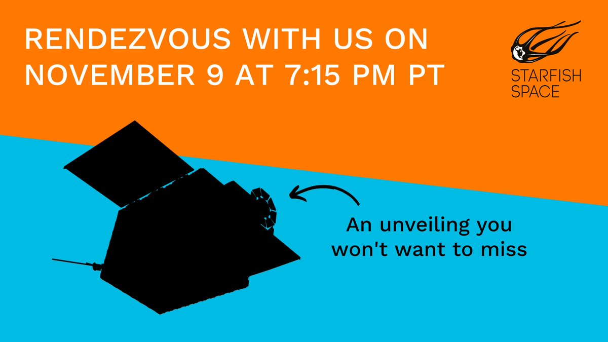 StarfishSpace's tweet photo. Starfish Space's announcement about the next chapter in the Story of Satellite Servicing happens TOMORROW! Please join us for a livestream event at 7:15 pm PST 

https://t.co/sSkozOGPLR

#StarfishSpace #SatelliteServicing #OtterSpace https://t.co/YERs1jLzBA