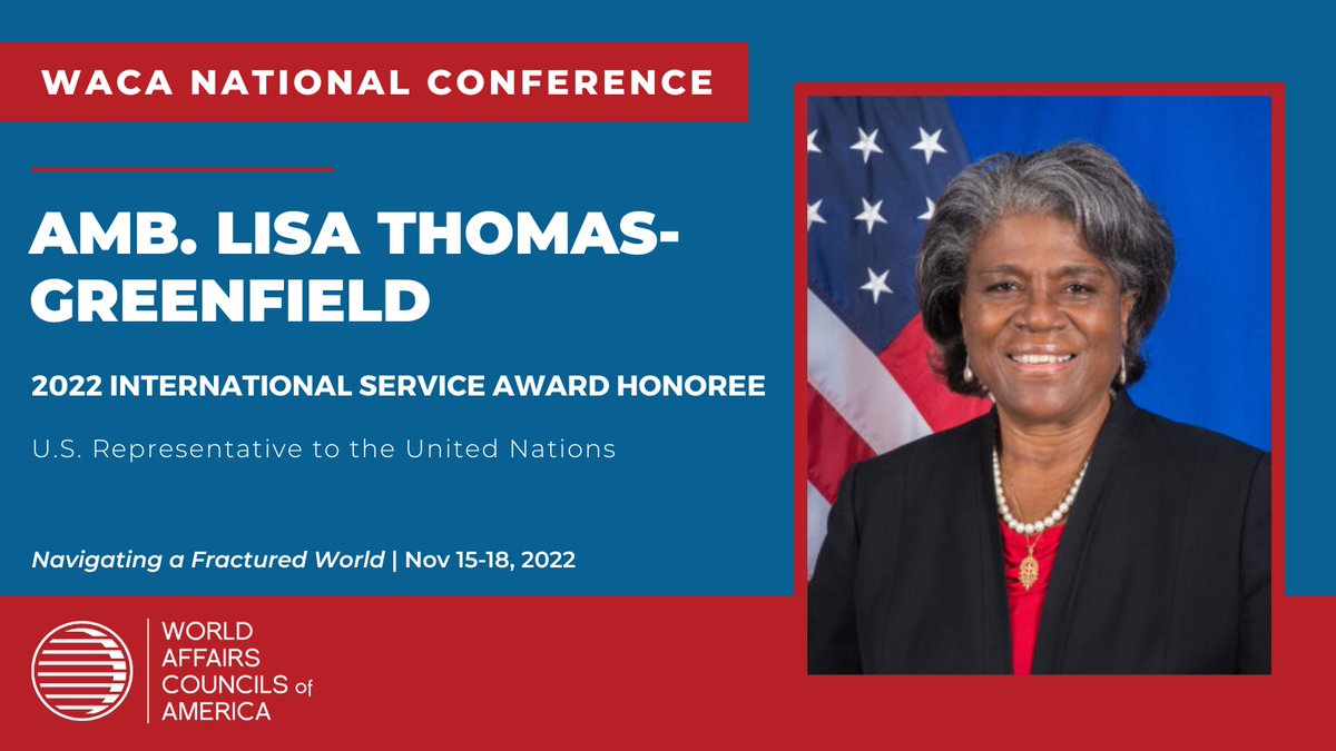 WACA is proud to present our International Service Award to Ambassador Linda Thomas-Greenfield next Wednesday 11/16 at the WACA National Conference #WACA2022 #NavigatingAFracturedWorld