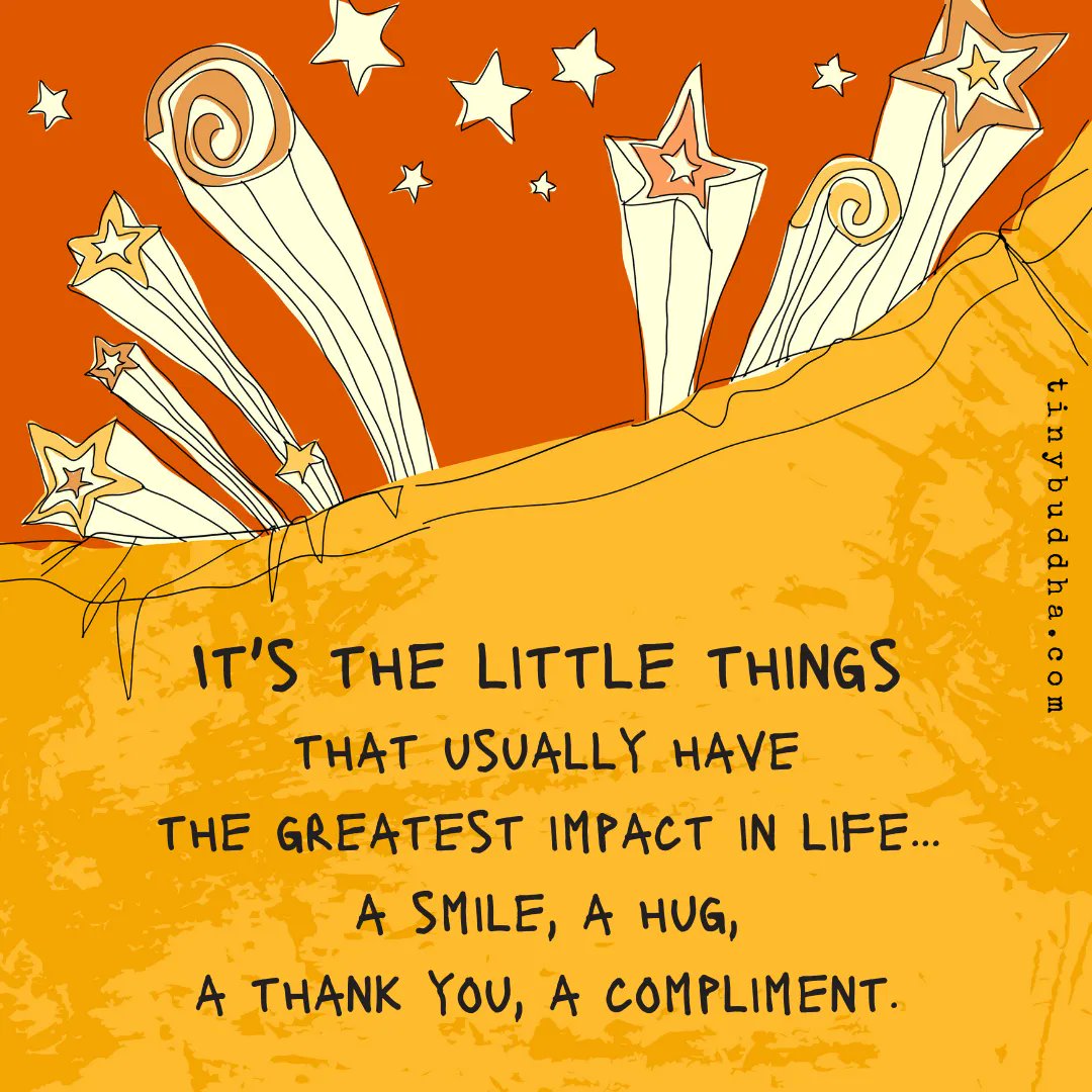 tinybuddha's tweet image. It's the little things that usually have the greatest impact in life... a smile, a hug, a thank you, a compliment.