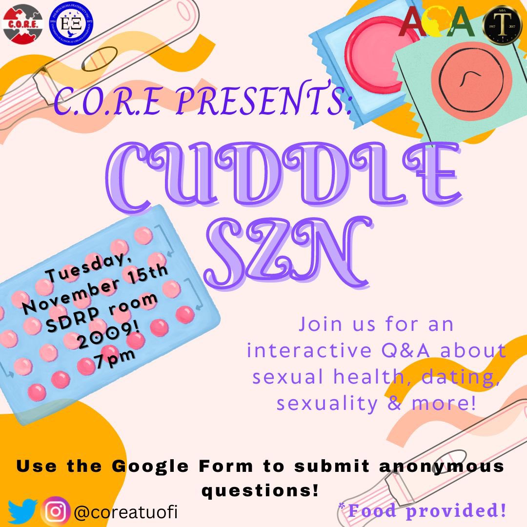 Join C.O.R.E. for our 7th Annual Cuddle Season as we discuss sexual health, dating and relationships, sexuality, &amp; more. Use the link in our bio [ @CoreAtUOfl) to submit anonymous questions for our panel to answer. See you there!