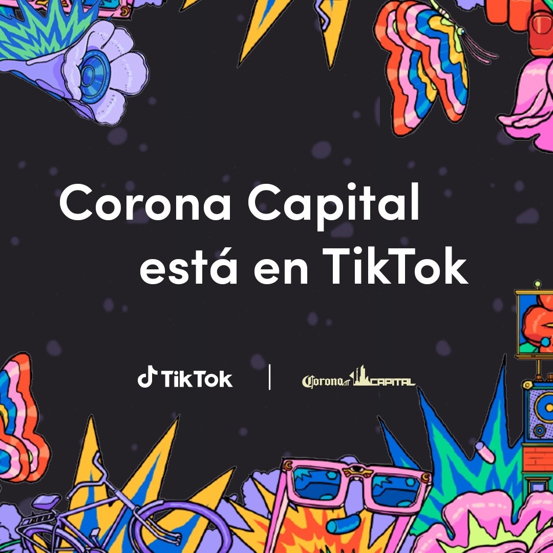 CoronaCapital's tweet photo. ¡Es oficial! @TikTokLatAM  será patrocinador oficial del Corona Capital. No te pierdas las experiencias, transmisiones y actividades que tendremos para ti. https://t.co/ucjyvB48PU