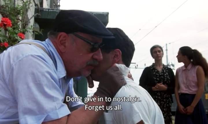 "No te dejes llevar por la nostalgia. Olvídate de todos nosotros"
"Cinema Paradiso", Giuseppe Tornatore