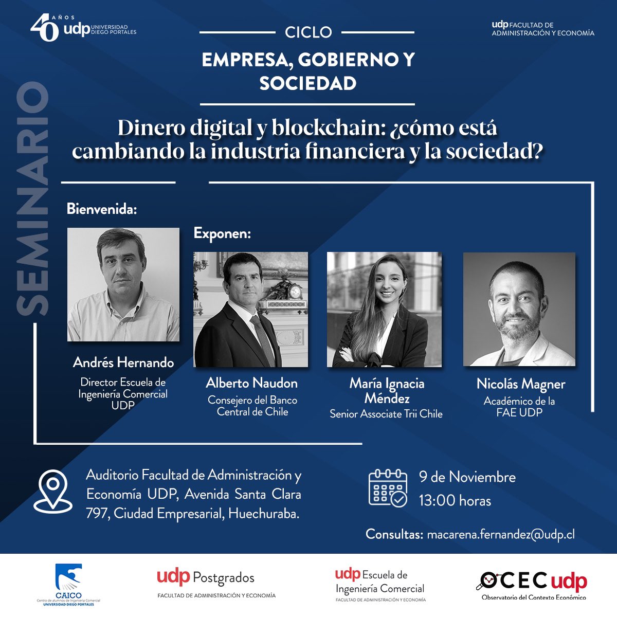 OcecUdp's tweet photo. MAÑANA!! A las 13 horas en el auditorio de la 
@faeudp, tendremos un nuevo seminario titulado “Dinero digital y blockchain: ¿cómo está cambiando la industria financiera y la sociedad?” Exponen Alberto Naudon consejero de @bcentralchile , M.Ignacia Méndez y Nicolás Magner 👇 https://t.co/l48ji7FZbA
