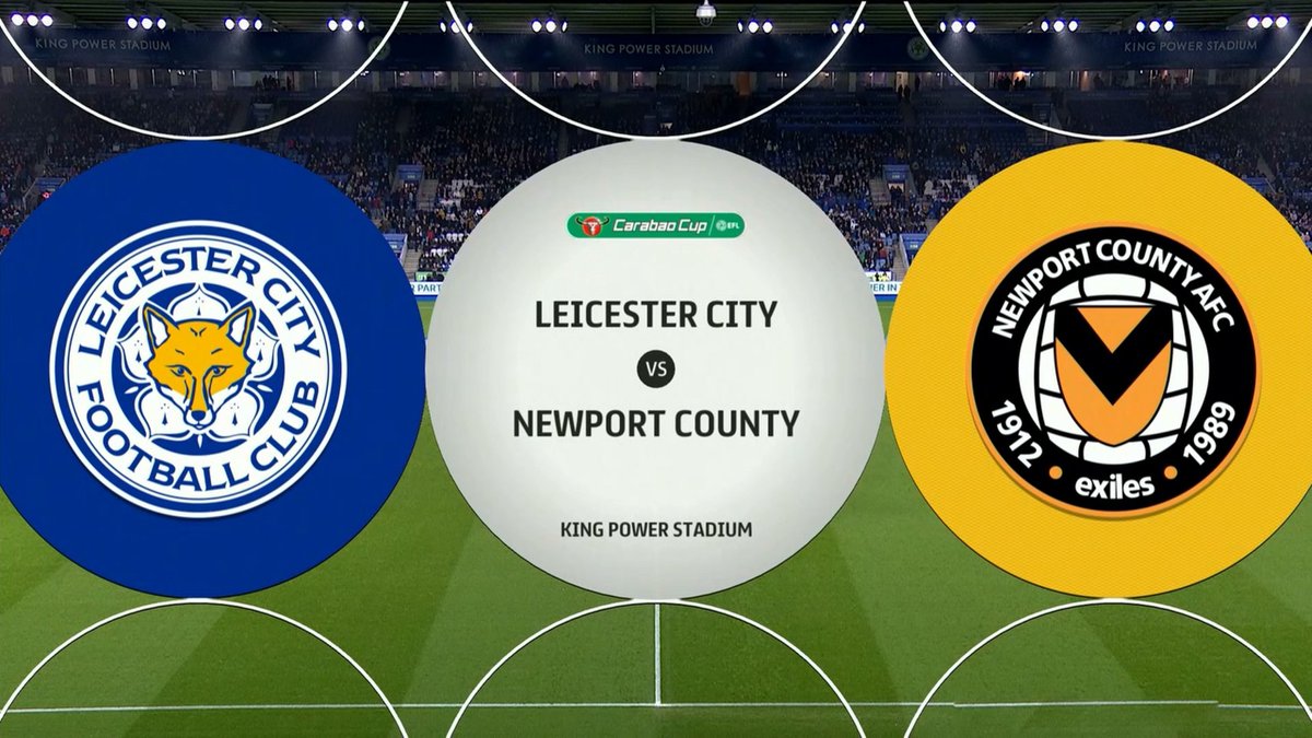 Leicester City vs Newport Full Match Replay League Cup 2022/23