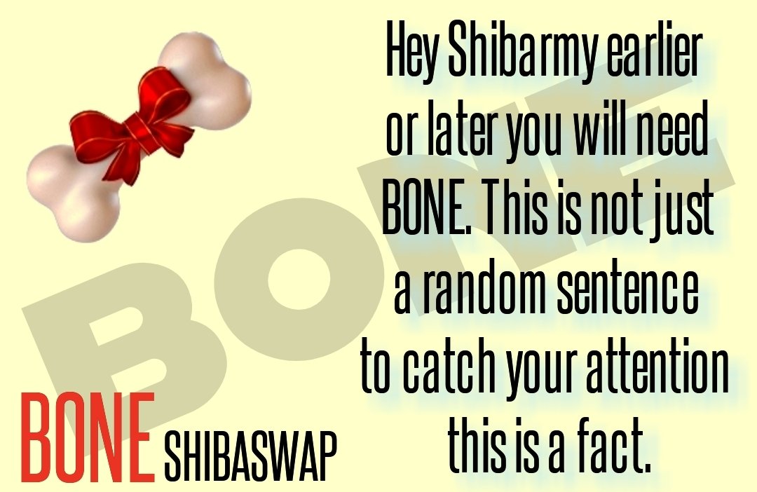 Shibsweety's tweet photo. Hey #Shibarmy earlier or later you will need $BONE. This is not just a random sentence to catch your attention. this is a fact.
#BONE =#Shibarium gas
#Shibarium
#BONE100DOLLAR https://t.co/5jR2PLdu1I