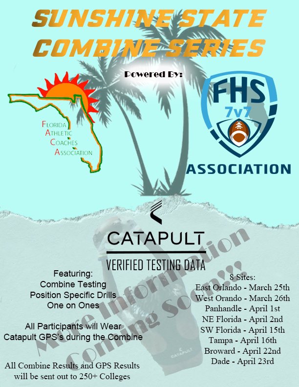 Join us, @FHS7v7A & @Jeff_XOS @Dwight_XOS @catapultsports for the Sunshine State Combine Series this Spring. 8 locations across the state. Every athlete will be outfitted w/ Catapult GPS units & evaluated by Jeff & Dwight of Catapult Sports. More info coming soon! @FlaHSFootball